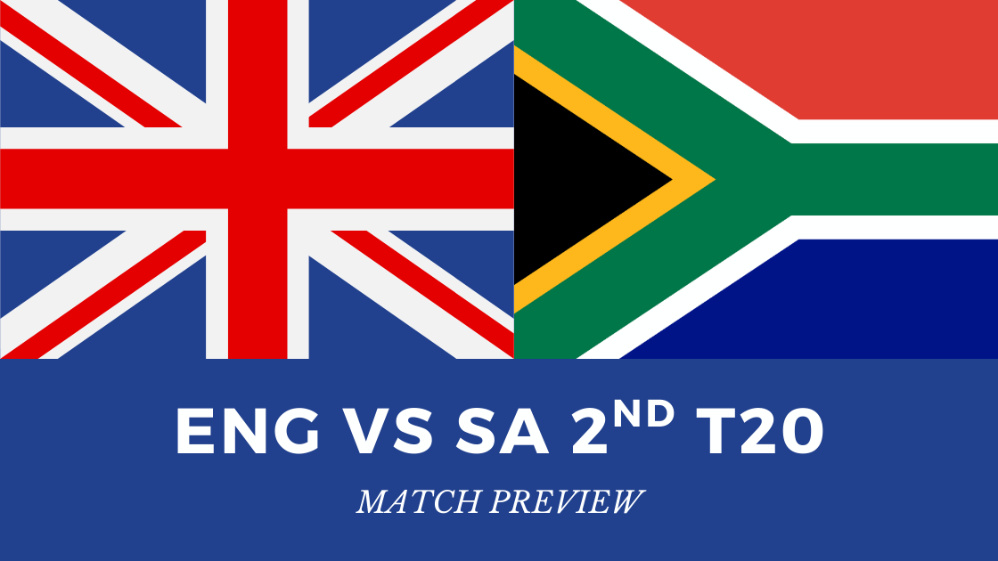 England vs South Africa 2nd T20I: Match Preview & What to Expect england vs south africa 2nd t20