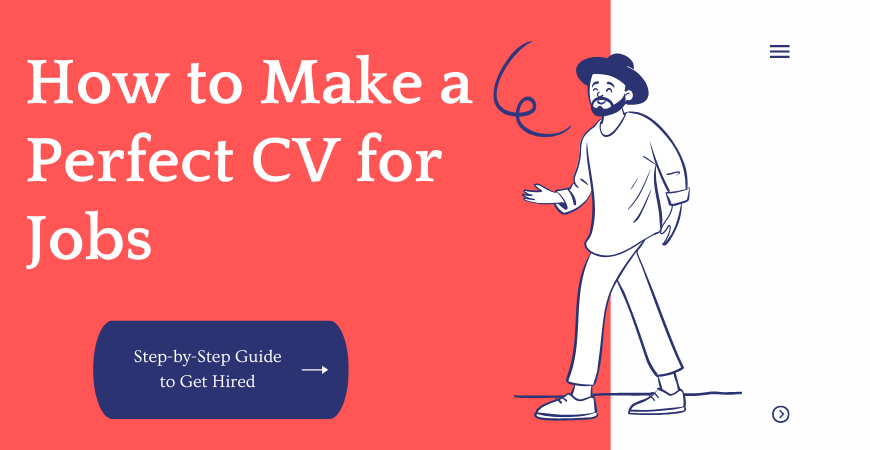 how to make a perfect cv for jobs
