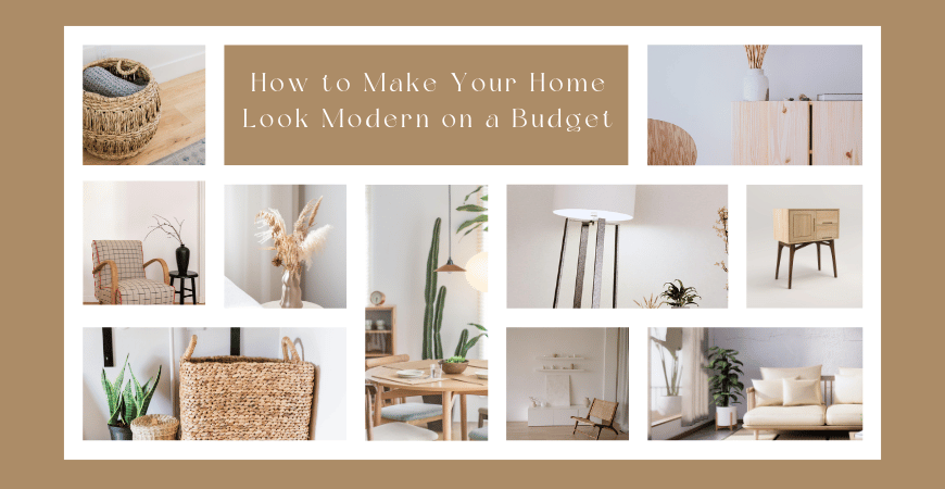 how to make your home look modern on a budget