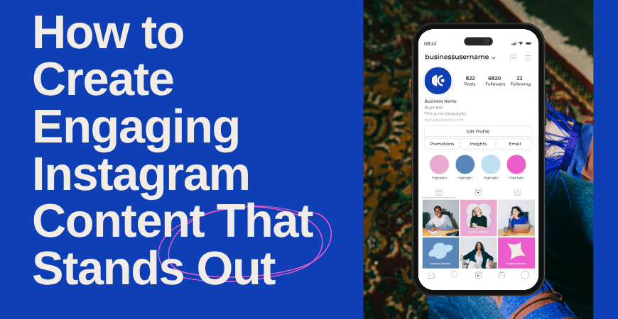 how to create engaging Instagram content