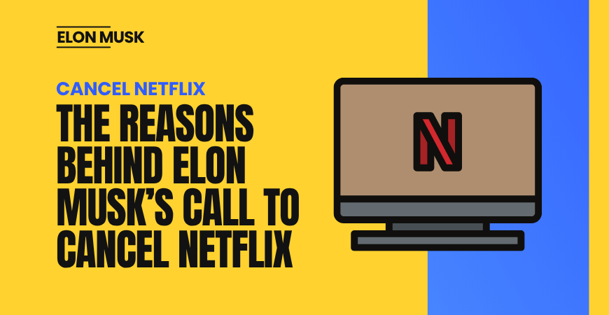 elon musk cancel netflix