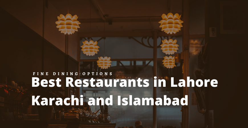 best restaurants in lahore karachi and islamabad
