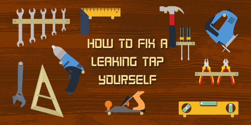 how to fix a leaking tap yourself