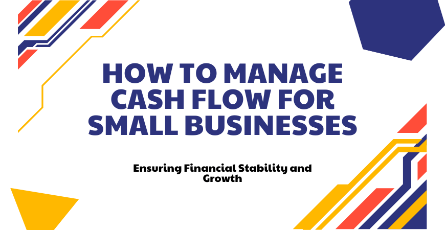 how to manage cash flow for small business