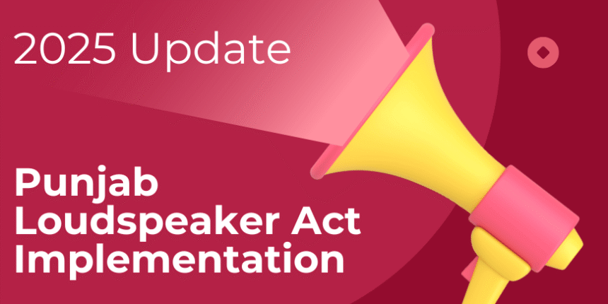 punjab loudspeaker act implementation