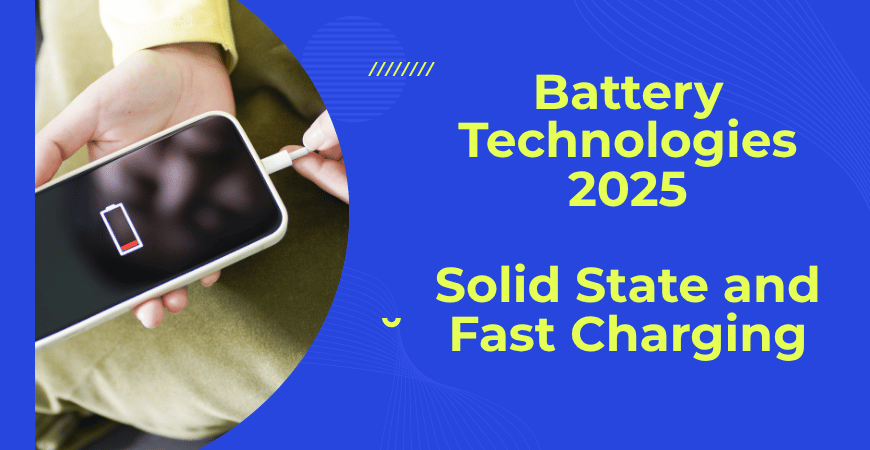 battery technologies 2025