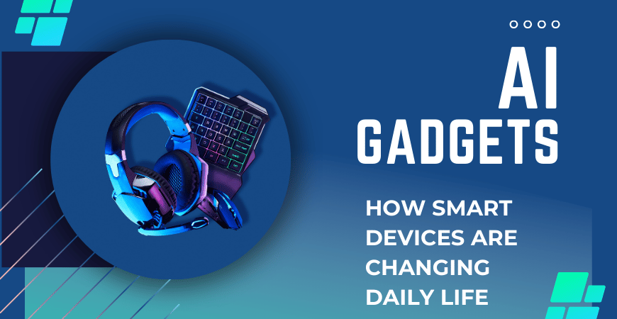AI gadgets