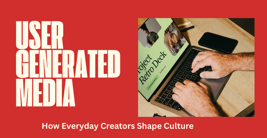 user-generated media