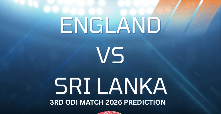 England vs Sri Lanka 3rd ODI Match 2026 Prediction england vs sri lanka 3rd odi match