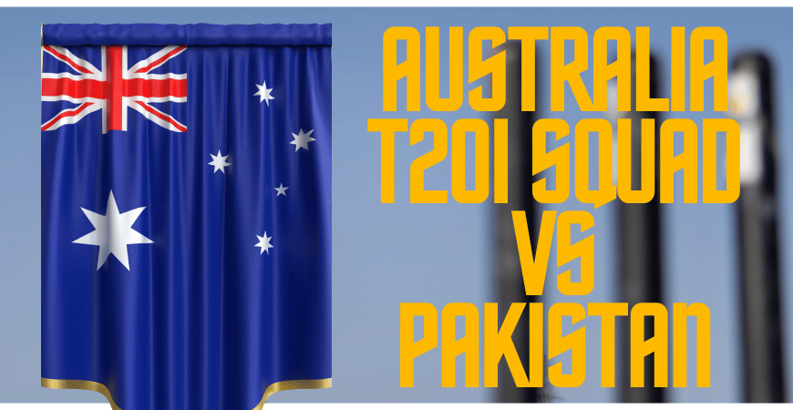 Australia T20I Squad vs Pakistan