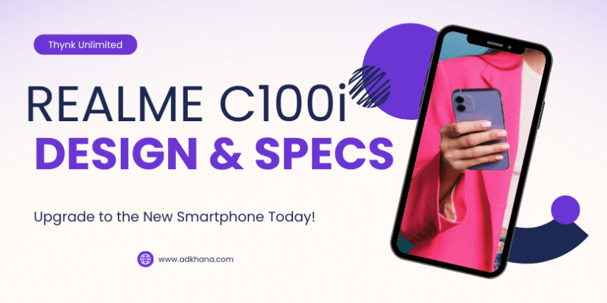Realme C100i Design and Specs Revealed realme c100i