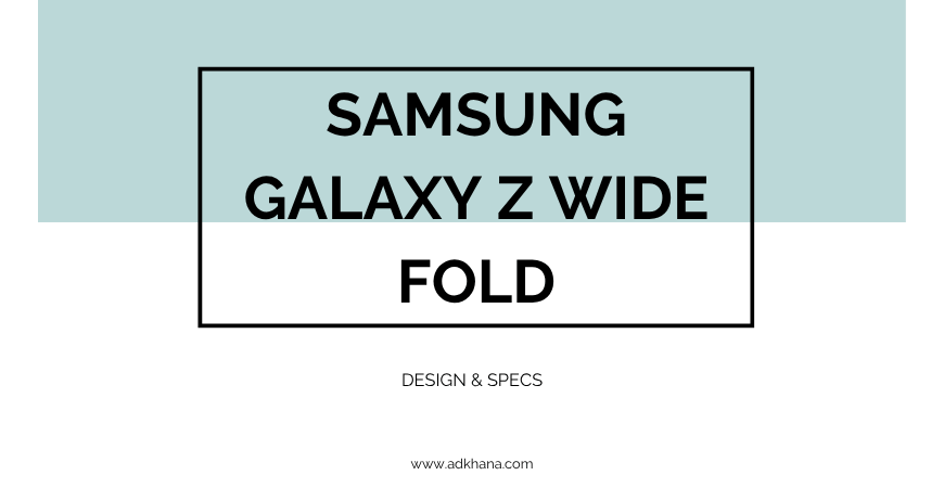 samsung galaxy z wide fold