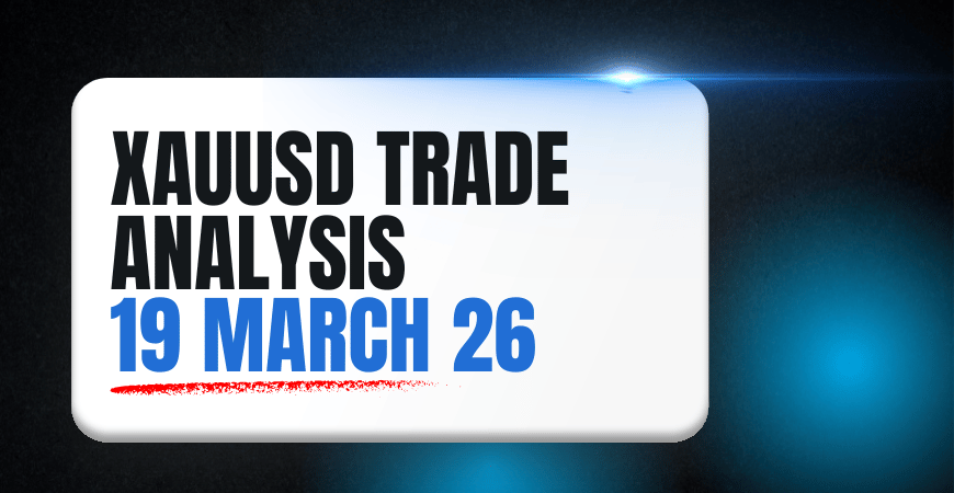 xauusd trading analysis 19 march 2026