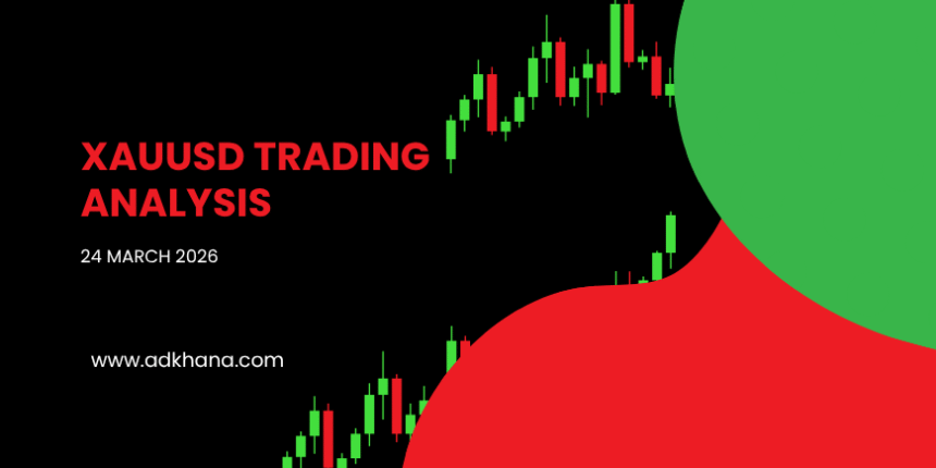 xauusd trading analysis 24 march 2026