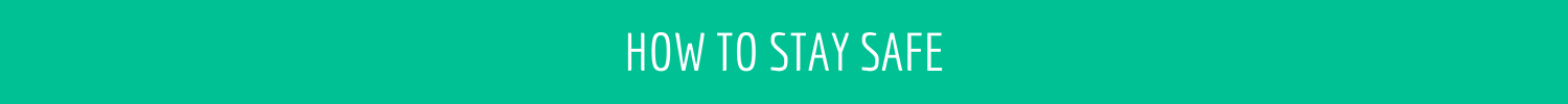 how to stay safe